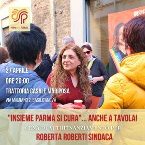 Scopri di più sull'articolo Cena di autofinanziamento per Roberta Roberti sindaca – “Insieme Parma si cura”… anche a tavola!